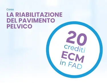 Corso FAD – Riabilitazione del Pavimento Pelvico | 20 ECM