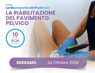 La riabilitazione del pavimento pelvico: ipertono e neuropatia del pudendo
