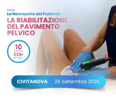 La riabilitazione del pavimento pelvico: ipertono e neuropatia del pudendo