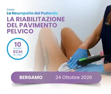 La riabilitazione del pavimento pelvico: ipertono e neuropatia del pudendo